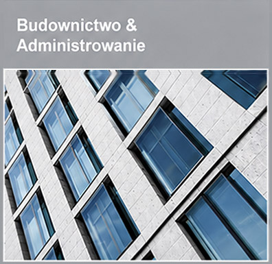 Budownictwo i Administrowanie